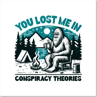 You Lost me in Conspiracy Theories Posters and Art